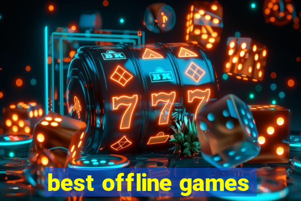 best offline games